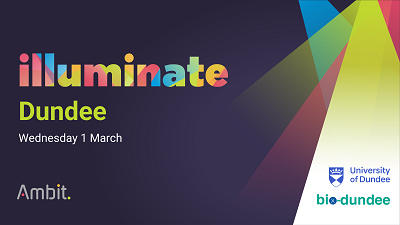 Illuminate Dundee promotional event image with the BioDundee, Ambit and University of Dundee logo